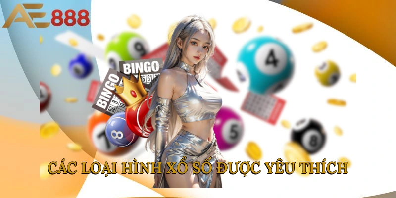 Các loại hình xổ số được yêu thích