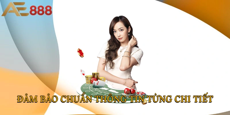 Đảm bảo chuẩn thông tin từng chi tiết