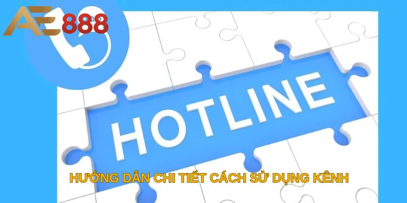 Hướng dẫn chi tiết cách sử dụng kênh