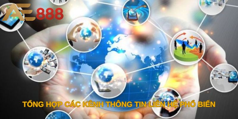 Tổng hợp các kênh thông tin liên hệ phổ biến 