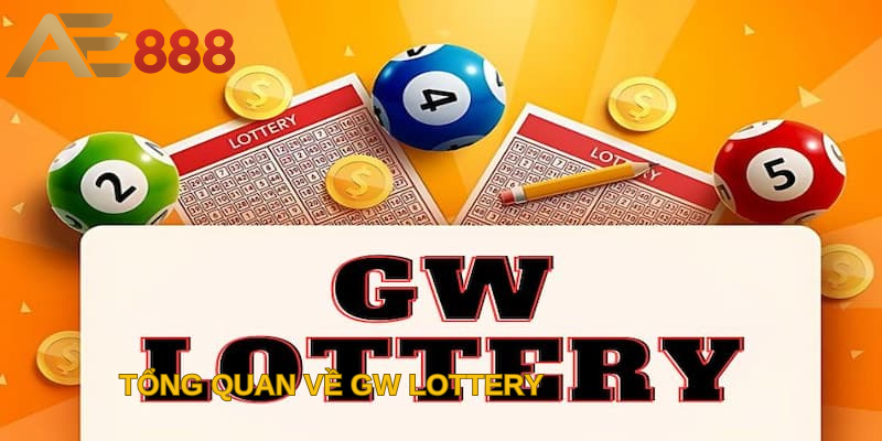 Tổng quan về GW Lottery  