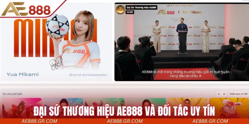 Đại sứ thương hiệu AE888 và đối tác uy tín